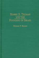 Harry S. Truman and the Founding of Israel