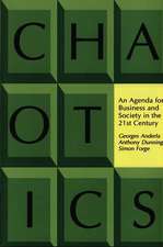 Chaotics: An Agenda for Business and Society in the 21st Century