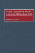 Women and the Death Penalty in the United States, 1900-1998