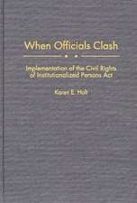 When Officials Clash: Implementation of the Civil Rights of Institutionalized Persons Act