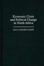 Economic Crisis and Political Change in North Africa