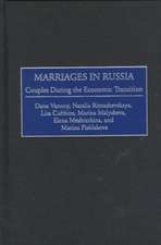 Marriages in Russia: Couples During the Economic Transition