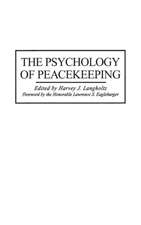 The Psychology of Peacekeeping