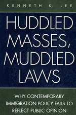 Huddled Masses, Muddled Laws: Why Contemporary Immigration Policy Fails to Reflect Public Opinion