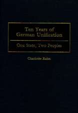 Ten Years of German Unification: One State, Two Peoples