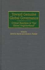 Toward Genuine Global Governance: Critical Reactions to Our Global Neighborhood