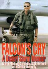 Falcon's Cry: A Desert Storm Memoir