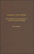 Massing the Tropes: The Metaphorical Construction of American Nuclear Strategy