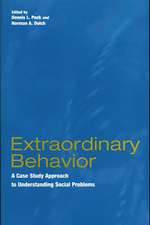 Extraordinary Behavior: A Case Study Approach to Understanding Social Problems