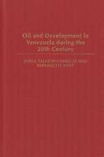 Oil and Development in Venezuela during the 20th Century