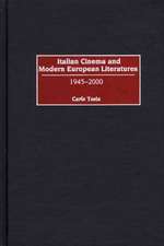 Italian Cinema and Modern European Literatures: 1945-2000