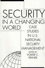 Security in a Changing World: Case Studies in U.S. National Security Management-- Instructor's Manual