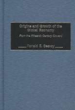 Origins and Growth of the Global Economy: From the Fifteenth Century Onward