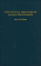 The Critical Response to Kamau Brathwaite