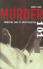 Murder 101: Homicide and Its Investigation