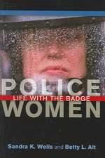 Police Women: Life with the Badge