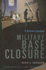 Military Base Closure: A Reference Handbook