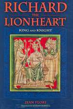 Richard the Lionheart: King and Knight