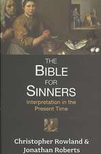 The Bible for Sinners – Interpretation In The Present Time