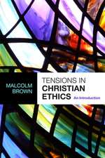 Tensions in Christian Ethics – An Introduction