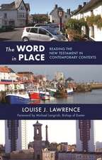 The Word in Place – Reading The New Testament In Contemporary Contexts