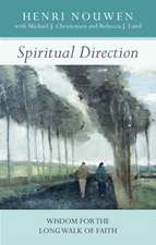 Spiritual Direction – Wisdom for the Long Walk of Faith