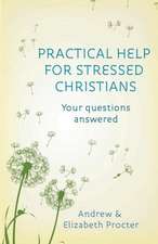 Practical Help for Stressed Christians