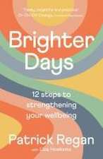 Brighter Days – 12 steps to strengthening your wellbeing