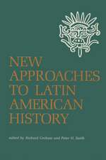 New Approaches to Latin American History