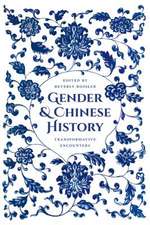 Gender and Chinese History – Transformative Encounters