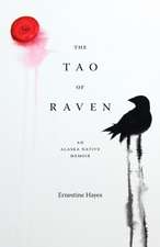 The Tao of Raven – An Alaska Native Memoir