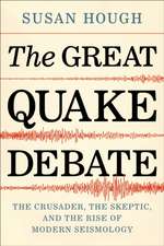 The Great Quake Debate