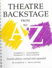 Theatre Backstage from A to Z – Revised and Expanded