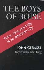 The Boys of Boise – Furor, Vice and Folly in an American City