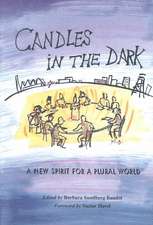 Candles in the Dark – A New Spirit for a Plural World