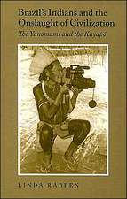 Brazil`s Indians and the Onslaught of Civilizati – The Yanomami and the Kayapo