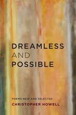 Dreamless and Possible – Poems New and Selected