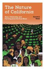 The Nature of California – Race, Citizenship, and Farming since the Dust Bowl