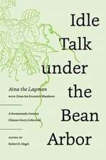Idle Talk Under the Bean Arbor