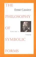 The Philosophy of Symbolic Forms: Volume 1: Language