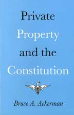 Private Property and the Constitution