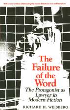 The Failure of the Word: The Protagonist as Lawyer in Modern Fiction