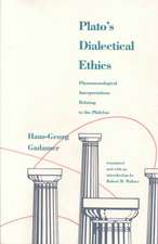 Platos Dialectical Ethics: Phenomenological Interpretations Relating to the Philebus