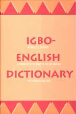 Igbo-English Dictionary: A Comprehensive Dictionary of the Igbo Language, with an English-Igbo Index