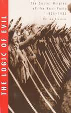 The Logic of Evil: The Social Origins of the Nazi Party, 1925-1933