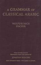 A Grammar of Classical Arabic: Third Revised Edition