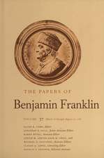 The Papers of Benjamin Franklin, Vol. 37: Volume 37: March 16 through August 15, 1782