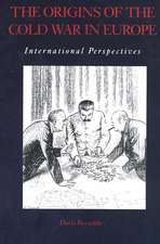 The Origins of the Cold War in Europe: International Perspectives