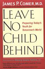 Leave No Child Behind: Preparing Today’s Youth for Tomorrow’s World