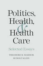 Politics, Health, and Health Care: Selected Essays